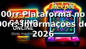 00rr Plataforma no 00rr: Informações de 2026